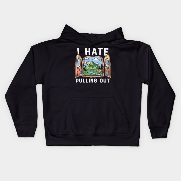 I Hate Pulling out Kids Hoodie by Myartstor 